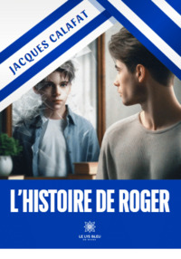 L’histoire de Roger