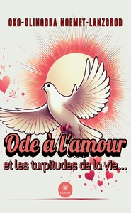 ODE A L'AMOUR ET LES TURPITUDES DE LA VIE...