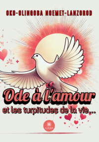 Ode à l’amour et les turpitudes de la vie…