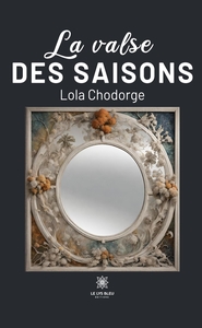 LA VALSE DES SAISONS
