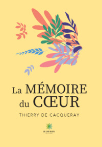 La mémoire du cœur