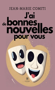 J'AI DE BONNES NOUVELLES POUR VOUS