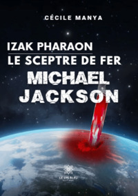 Izak Pharaon Le Sceptre de Fer Michael Jackson