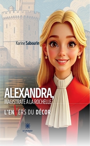 Alexandra, magistrate à La Rochelle