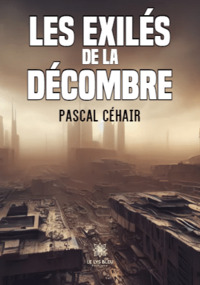 Les exilés de la décombre