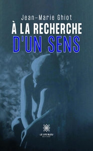 À la recherche d'un sens