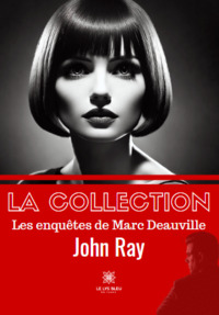 La collection - Les enquêtes de Marc Deauville