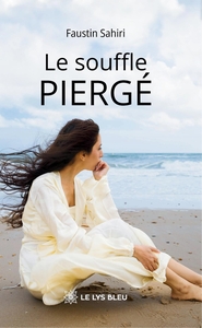 LE SOUFFLE PIERGE