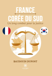 France-Corée du Sud - Un long combat pour la justice