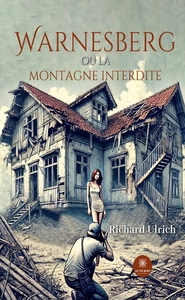 Warnesberg ou la montage interdite