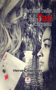 UNE DERNIERE BALLE POUR L'AS DE CARREAU