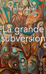 LA GRANDE SUBVERSION