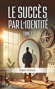 Le succès par l'identité