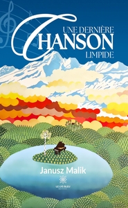 UNE DERNIERE CHANSON LIMPIDE