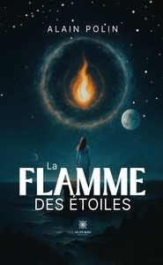 La flamme des étoiles