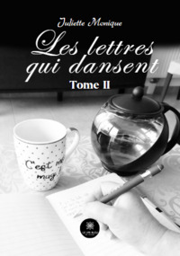 Les lettres qui dansent - Tome II