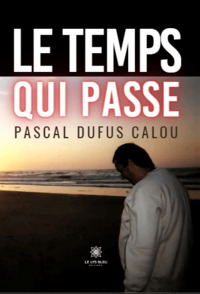 Le temps qui passe