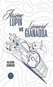 Arsène Lupin vs Léonard Gianadda