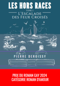 Les Hors Races - Tome I: L’Escalade des Feux Croisés