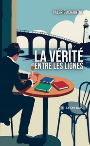 La vérité entre les lignes