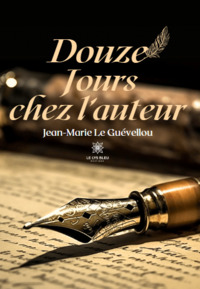 Douze jours chez l’auteur