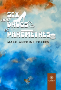 Sex and drugs et parcmètres