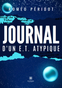 Journal d’un E.T. atypique