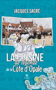 La cuisine de légende de la Côte d’Opale