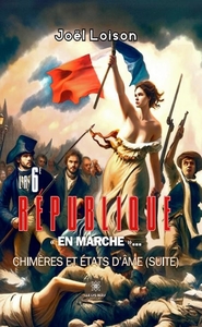 LA 6EME REPUBLIQUE  EN MARCHE  ...