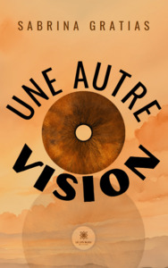 Une autre vision