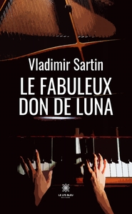 Le fabuleux don de Luna