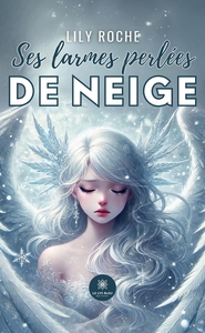 Ses larmes perlées de neige