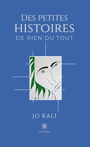Des petites histoires de rien du tout