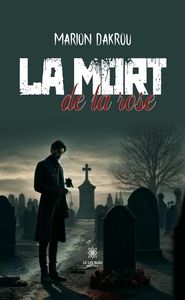 La mort de la rose