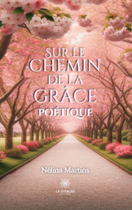 SUR LE CHEMIN DE LA GRACE POETIQUE