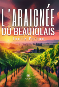 L’araignée du Beaujolais