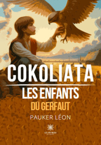 Cokoliata - Les enfants du Gerfaut