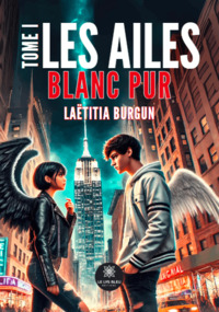 Les ailes - Tome I : Blanc pur