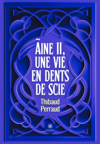 Ãine II, une vie en dents de scie