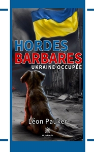 HORDES BARBARES - UKRAINE OCCUPEE