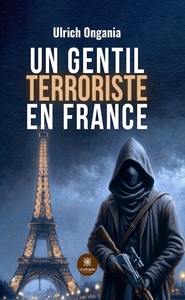 Un gentil terroriste en France