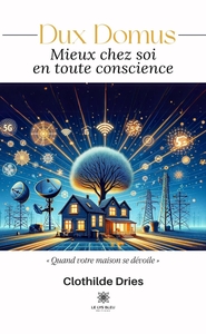 DUX DOMUS - MIEUX CHEZ SOI EN TOUTE CONSCIENCE