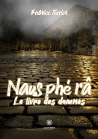 Naus phé râ - Le livre des damnés