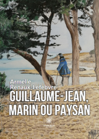 Guillaume-Jean, marin ou paysan