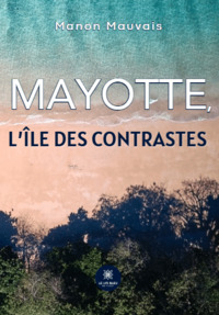 Mayotte, l’île des contrastes