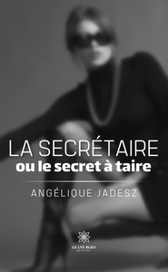 La secrétaire ou le secret à taire