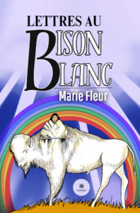 Lettres au Bison Blanc