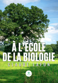 À l’école de la biologie