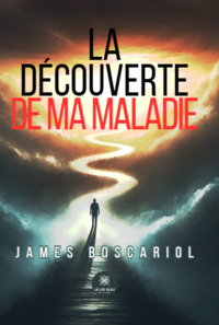 La découverte de ma maladie