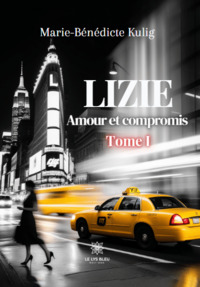 Lizie  - Amour et compromis : Tome I